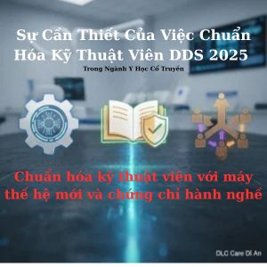 Chuẩn Hoá Kỹ Thuật Viên DDS